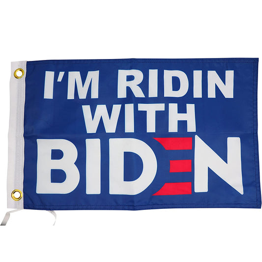 I'm Ridin With Biden Flag - 12x18 Inches