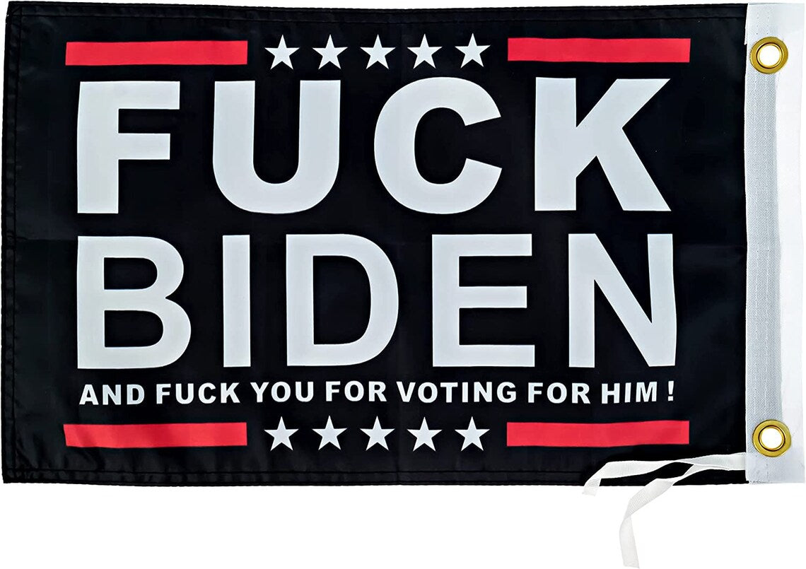 Fuck Biden Flag - 12x18 Inches